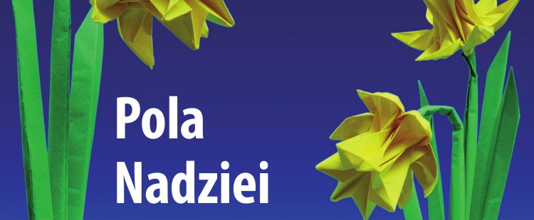 DWUDZIESTA DRUGA EDYCJA PÓL NADZIEI DWUDZIESTA DRUGA EDYCJA PÓL NADZIEI